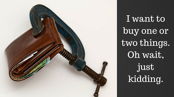 I want to buy one or two things, oh wait, just kidding.
