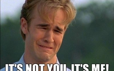 #158 It’s not you, It’s me-quit taking things personal