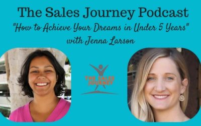#205 How to Achieve Your Dreams in Under 5 Years with Jenna Larson