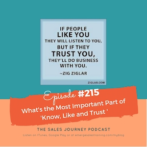 #215 What’s the Most Important Part of ‘Know, Like and Trust’