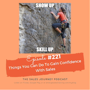 #221 Things You Can Do To Gain Confidence With Sales
