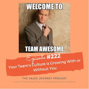 #222 Your Team’s Culture is Growing With or Without You