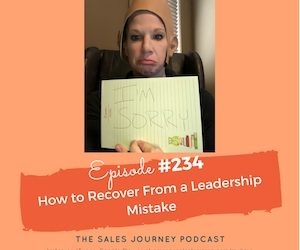 #234 How To Recover From a Leadership Mistake