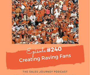 #240 Creating Raving Fans