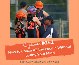 #242: How to Coach All the People without Losing Your Mind