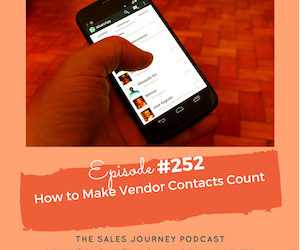 #252 How To Make Vendor Contacts Count
