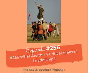 #256 What Are the 4 Critical Areas of Leadership?