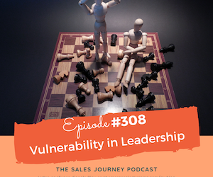 #308 Vulnerability In Leadership