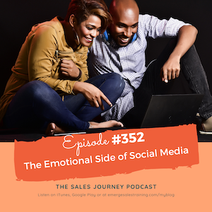 #352 The Emotional Side of Social Media