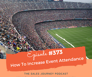#373 How To Increase Event Attendance