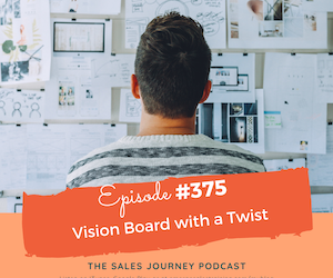 #375 Vision Board with a Twist