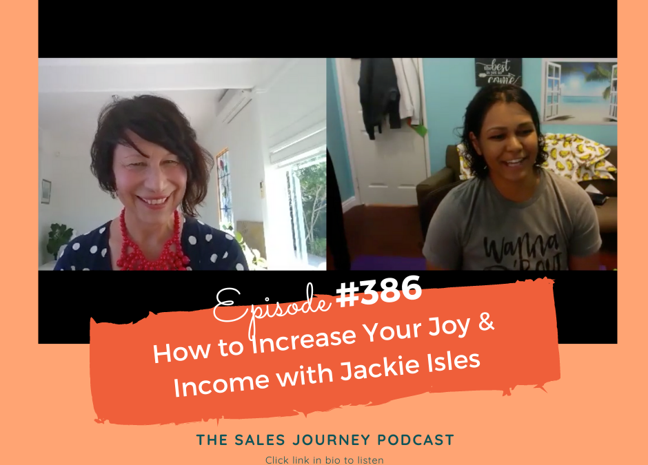 How to Increase Your Joy and Income  #386