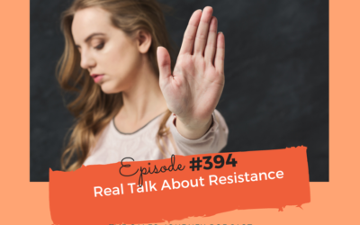 Real Talk About Resistance #394