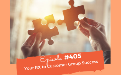 Your RX To Customer Group Success