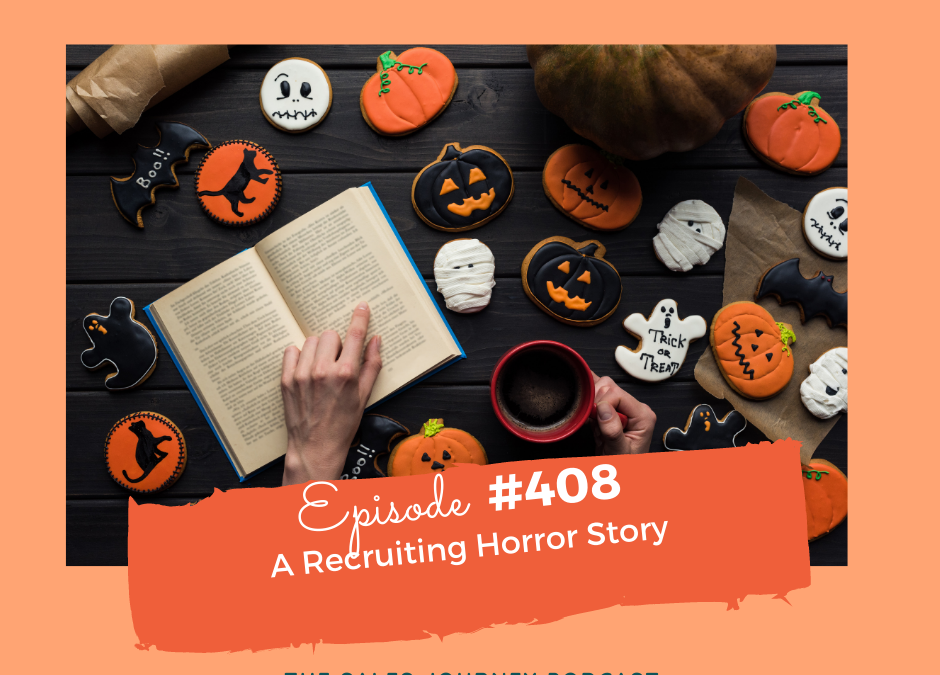 #408 A Recruiting Horror Story