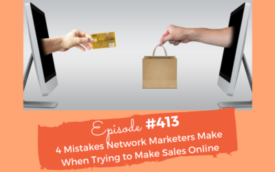 4 Mistakes Network Marketers Make When Trying To Make Sales Online