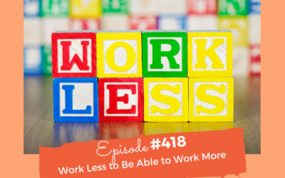Work Less To Be Able To Work More