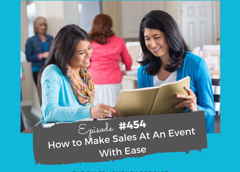How to Make Sales At An Event With Ease #454