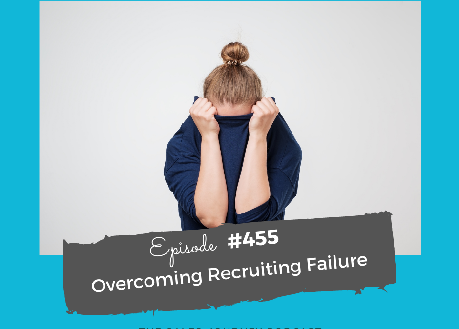 Overcoming Recruiting Failure #455