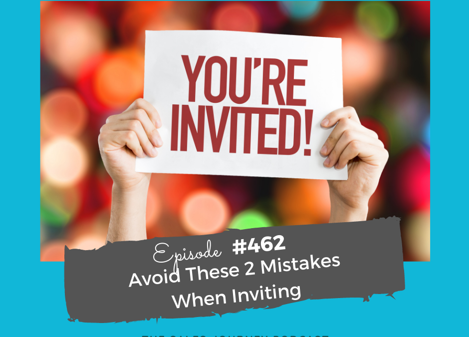Avoid These 2 Mistakes When Inviting #462