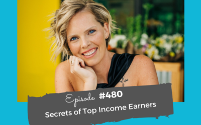 Secrets of Top Income Earners #480