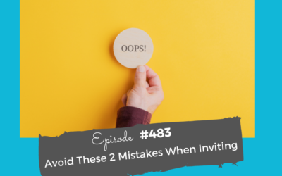 Avoid These 2 Mistakes When Inviting #483