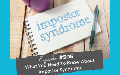 What You Need to Know About Impostor Syndrome #505