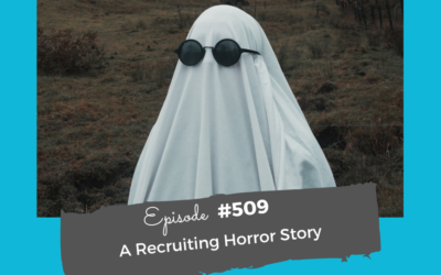 A Recruiting Horror Story #509