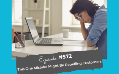 This One Mistake Might Be Repelling Customers #572