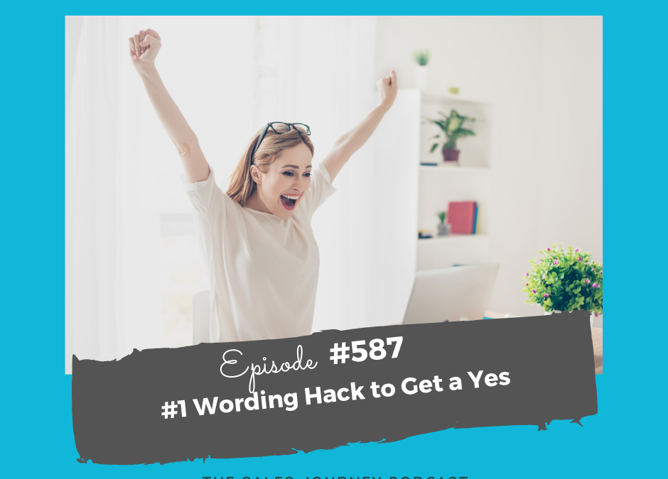 #1 Wording Hack to Get a Yes #587